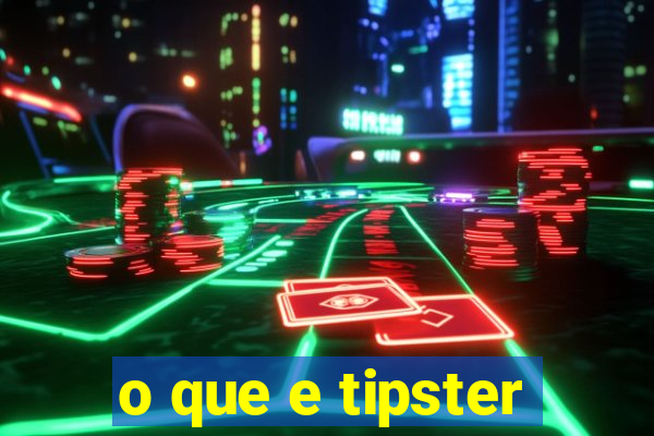 o que e tipster